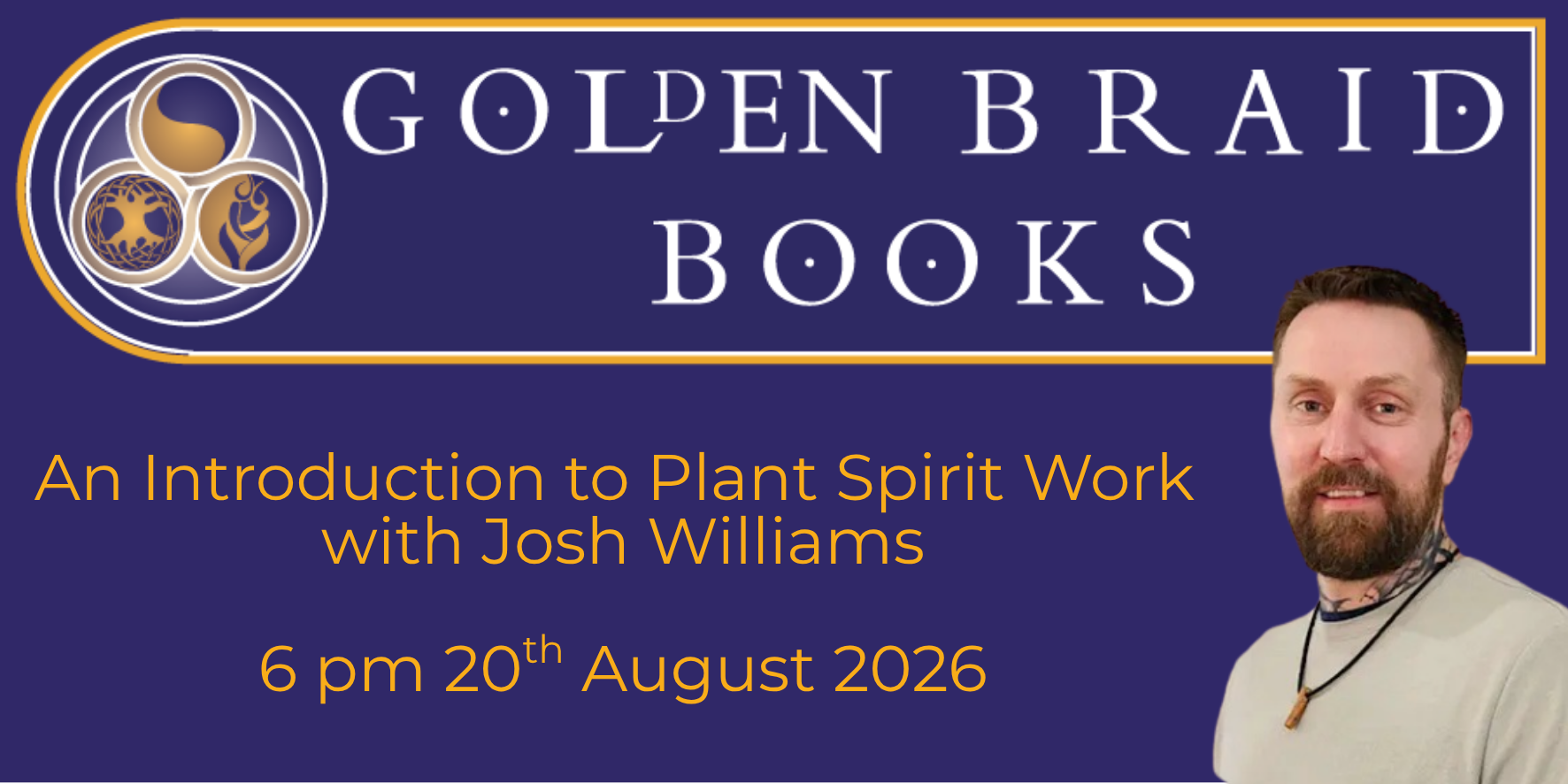 An Introduction to Plant Spirit Work with Josh Williams - Golden Braid Books